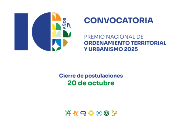 Convocatoria Premio Nacional de Ordenamiento Territorial y Urbanismo 2025 Convocatoria Premio Nacional